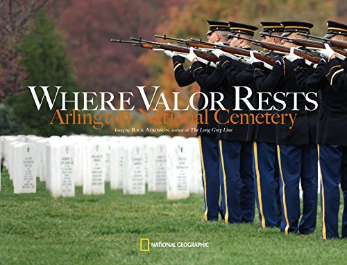 Imagen de archivo de Where Valor Rests: Arlington National Cemetery a la venta por Once Upon A Time Books
