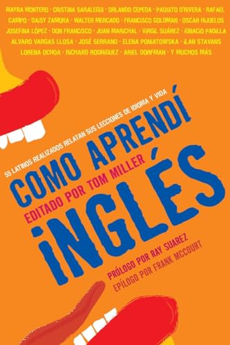 Stock image for Como aprend ingls: 55 latinos realizados relatan sus lecciones de idioma y vida (Spanish Edition) for sale by Ergodebooks