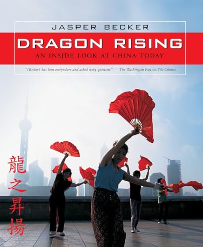Stock image for Dragon Rising: An Inside Look At China Today for sale by BookHolders