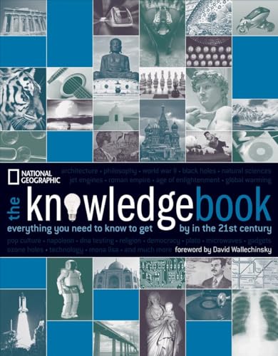 Stock image for The Knowledge Book: Everything You Need to Know to Get By in the 21st Century National Geographic for sale by Aragon Books Canada