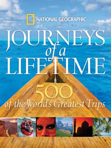 Stock image for Journeys of a Lifetime: 500 of the World's Greatest Trips for sale by Firefly Bookstore