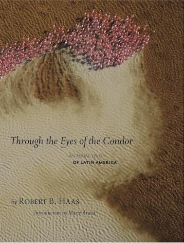 9781426201325: Through The Eyes Of The Condor: An Aerial Vision of Latin America [Idioma Ingls]