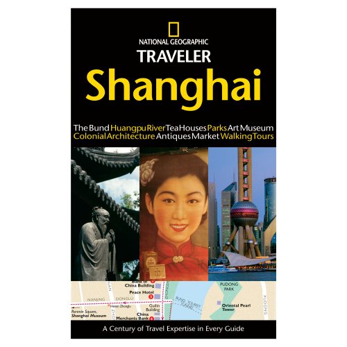 Beispielbild fr National Geographic Traveler: Shanghai zum Verkauf von Wonder Book