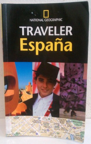 National Geographic Traveler EspaÃ±a (Spanish Edition) (9781426201561) by National Geographic Society