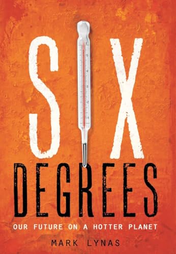 9781426202131: Six Degrees: Our Future on a Hotter Planet