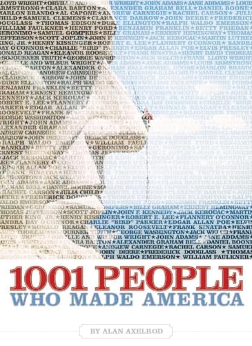 Stock image for 1001 People Who Made America for sale by Gulf Coast Books