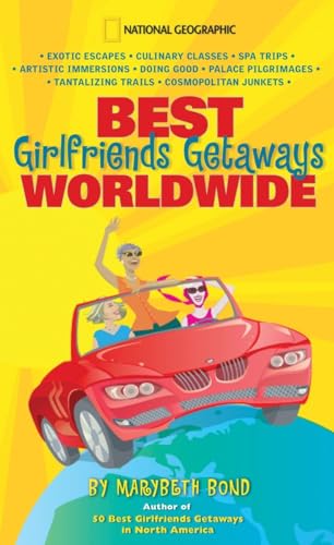 Beispielbild fr Best Girlfriends Getaways Worldwide zum Verkauf von Wonder Book