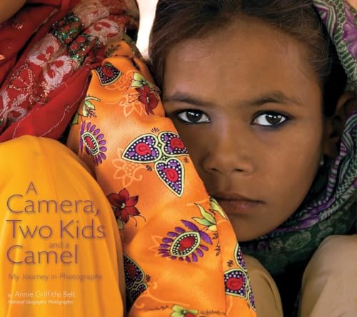 A Camera, Two Kids and a Camel - My Journey in Photographs