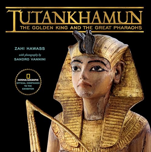 Imagen de archivo de Tutankhamun: The Golden King and the Great Pharaohs a la venta por SecondSale