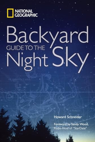 9781426202810: National Geographic Backyard Guide to the Night Sky
