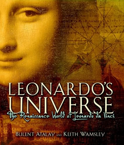 Stock image for Leonardos Universe: The Renaissance World of Leonardo Da Vinci for sale by Zoom Books Company