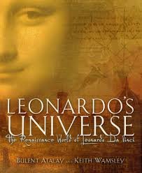 Leonardo's Universe: The Renaissance World of Leonardo DaVinci (9781426202865) by Wamsley, Keith; Atalay, Bulent