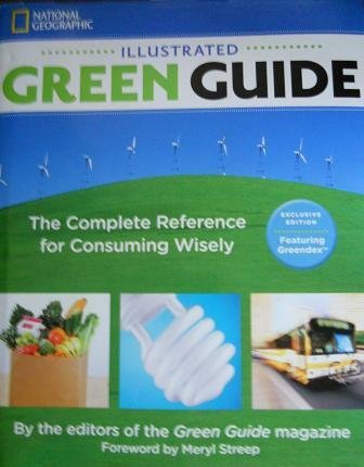 Stock image for Illustrated Green Guide : A Complete Reference for Consuming Wisely for sale by Better World Books