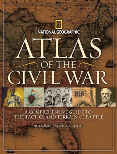9781426203473: Atlas of the Civil War: A Complete Guide to the Tactics and Terrain of Battle