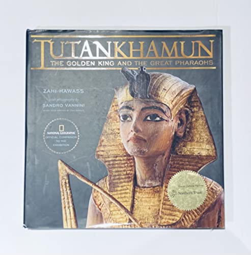 Beispielbild fr Tutankhamun: The Golden King and the Great Pharaohs zum Verkauf von Better World Books