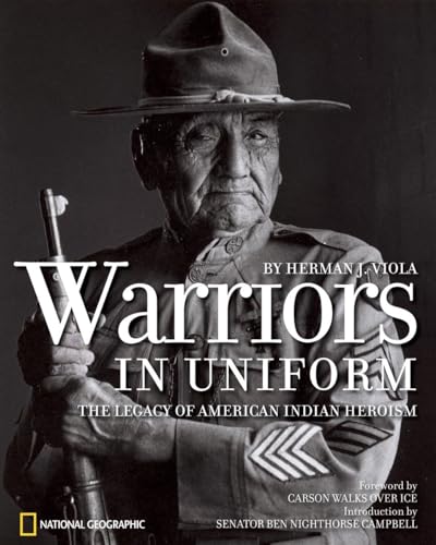 Stock image for Warriors in Uniform : The Legacy of American Indian Heroism for sale by Better World Books