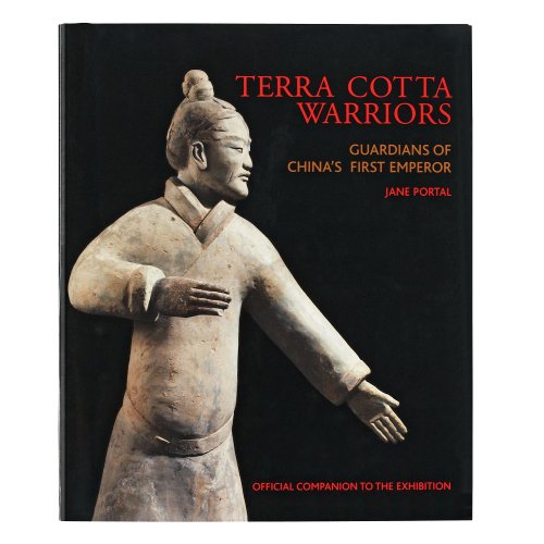Imagen de archivo de Terra Cotta Warriors: Guardians of China's First Emperor a la venta por SecondSale