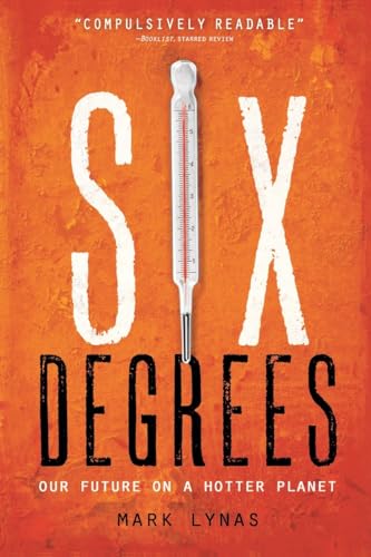 9781426203855: Six Degrees: Our Future on a Hotter Planet
