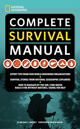 Stock image for National Geographic Complete Survival Manual for sale by Russell Books