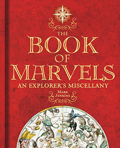 Beispielbild fr The Book of Marvels: An Explorer's Miscellany zum Verkauf von Once Upon A Time Books