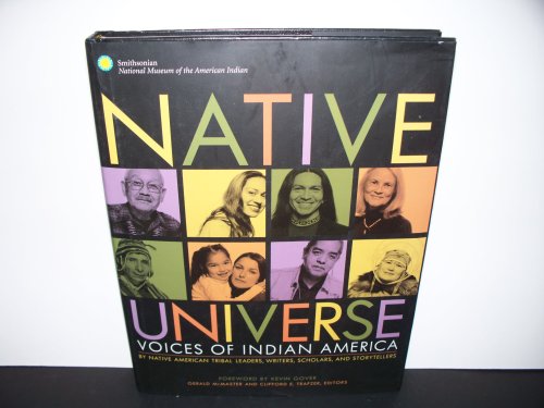 Imagen de archivo de Native Universe: Voices of Indian America a la venta por London Bridge Books