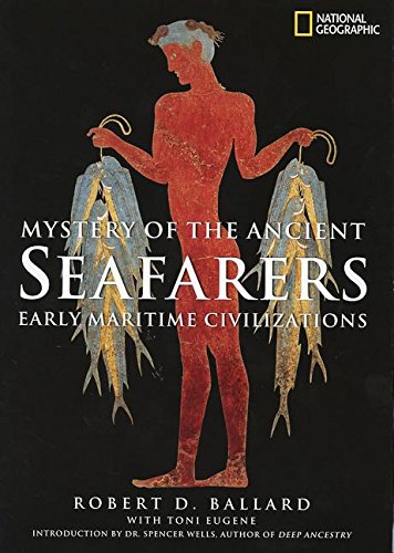 Beispielbild fr Mystery of the Ancient Seafarers: Early Maritime Civilizations zum Verkauf von SecondSale