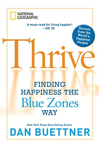 Imagen de archivo de Thrive: Finding Happiness the Blue Zones Way a la venta por Gulf Coast Books