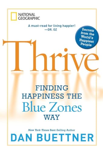 Stock image for Thrive: Finding Happiness the Blue Zones Way for sale by Gulf Coast Books