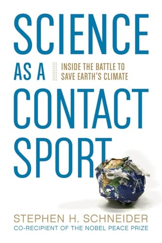 Beispielbild fr Science as a Contact Sport: Inside the Battle to Save Earth's Climate zum Verkauf von SecondSale