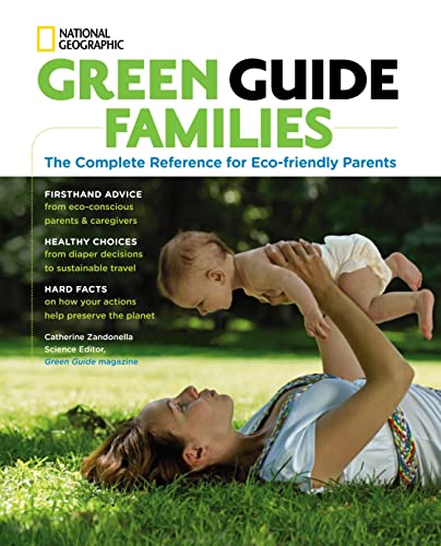 Beispielbild fr Green Guide Families : The Complete Reference for Eco-Friendly Parents zum Verkauf von Better World Books: West