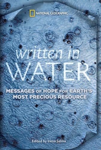 Stock image for Written in Water : Messages of Hope for Earth's Most Precious Resource for sale by Better World Books