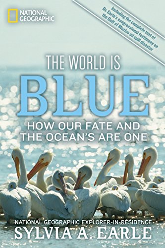 Stock image for World Is Blue, The: How Our Fate and the Ocean's Are One for sale by ZBK Books