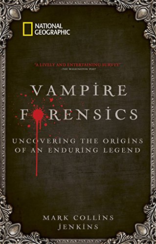 Stock image for Vampire Forensics: Uncovering the Origins of an Enduring Legend for sale by SecondSale