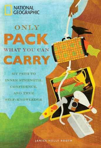 9781426207334: Only Pack What You Can Carry: My Path to Inner Strength, Confidence, and True Self-Knowledge [Lingua Inglese]: The Path to Inner Strength, Confidence, and True Self Knowledge