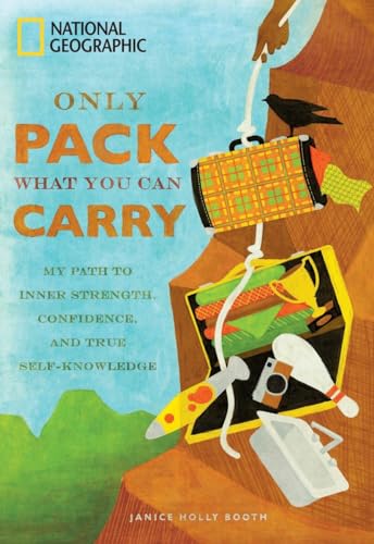 9781426207334: Only Pack What You Can Carry: The Path to Inner Strength, Confidence, and True Self Knowledge