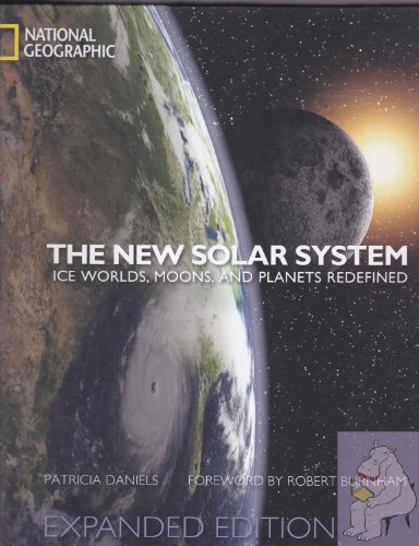 9781426207525: The New Solar System: Ice Worlds, Moons, and Planets Redefined by Patricia Daniels (2010) Hardcover