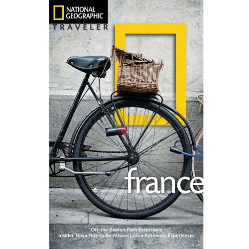 National Geographic Traveler: France, 3rd Edition (9781426208225) by Bailey, Rosemary