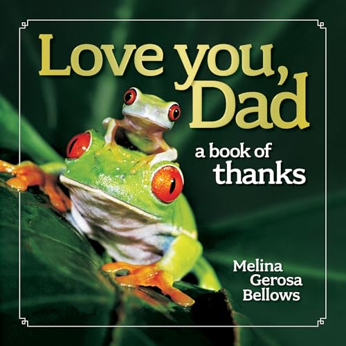 Stock image for Love You, Dad: A Book of Thanks for sale by SecondSale