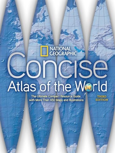Beispielbild fr National Geographic Concise Atlas of the World, Third Edition : The Ultimate Compact Resource Guide with More Than 450 Maps and Illustrations zum Verkauf von Better World Books