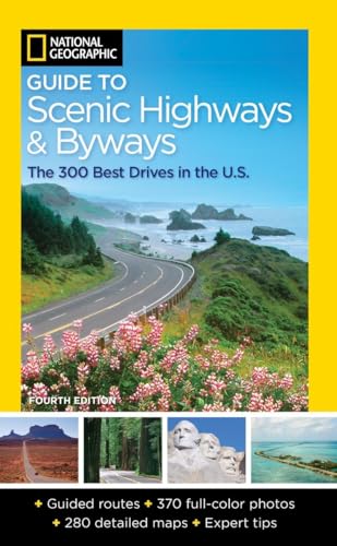 9781426210143: National Geographic Guide to Scenic Highways and Byways, 4th Edition: The 300 Best Drives in the U.S. [Idioma Ingls]