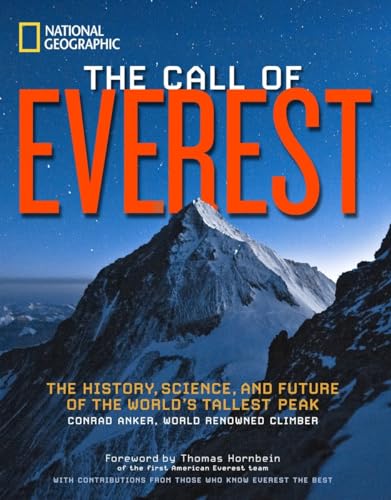 Beispielbild fr The Call of Everest: The History, Science, and Future of the World's Tallest Peak zum Verkauf von HPB-Diamond