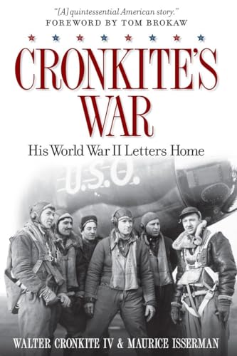 Beispielbild fr Cronkite's War: His World War II Letters Home zum Verkauf von Wonder Book