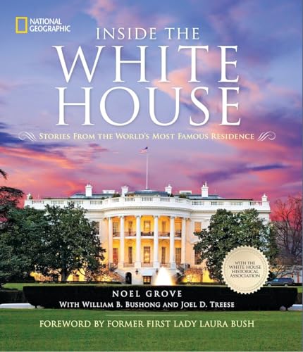 Stock image for Inside the White House: Stories From the World's Most Famous Residence for sale by More Than Words