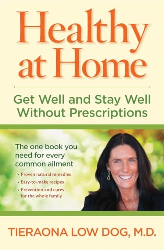 Imagen de archivo de Healthy at Home: Get Well and Stay Well Without Prescriptions a la venta por ZBK Books