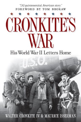 9781426212697: Cronkite's War: His World War II Letters Home