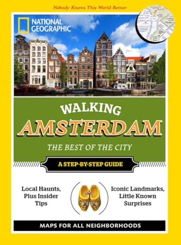 Stock image for National Geographic Walking Amsterdam: The Best of the City (National Geographic Walking the Best of the City) for sale by SecondSale