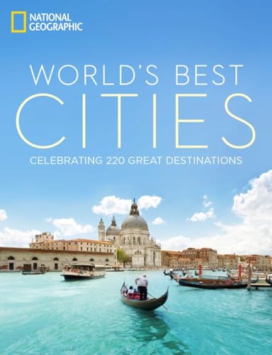 9781426213786: World's Best Cities: Celebrating 220 Great Destinations