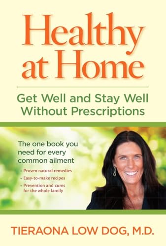 Beispielbild fr Healthy at Home: Get Well and Stay Well Without Prescriptions zum Verkauf von Jenson Books Inc