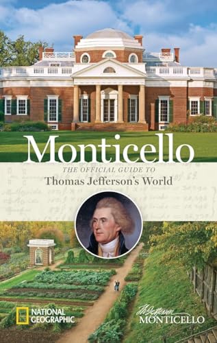 9781426215063: Monticello: The Official Guide to Thomas Jefferson's World [Idioma Ingls]