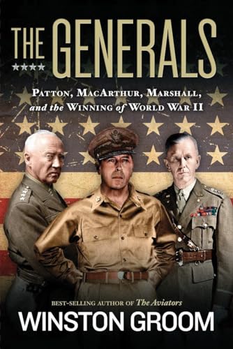 Stock image for The Generals: Patton, MacArthur, Marshall, and the Winning of World War II for sale by SecondSale